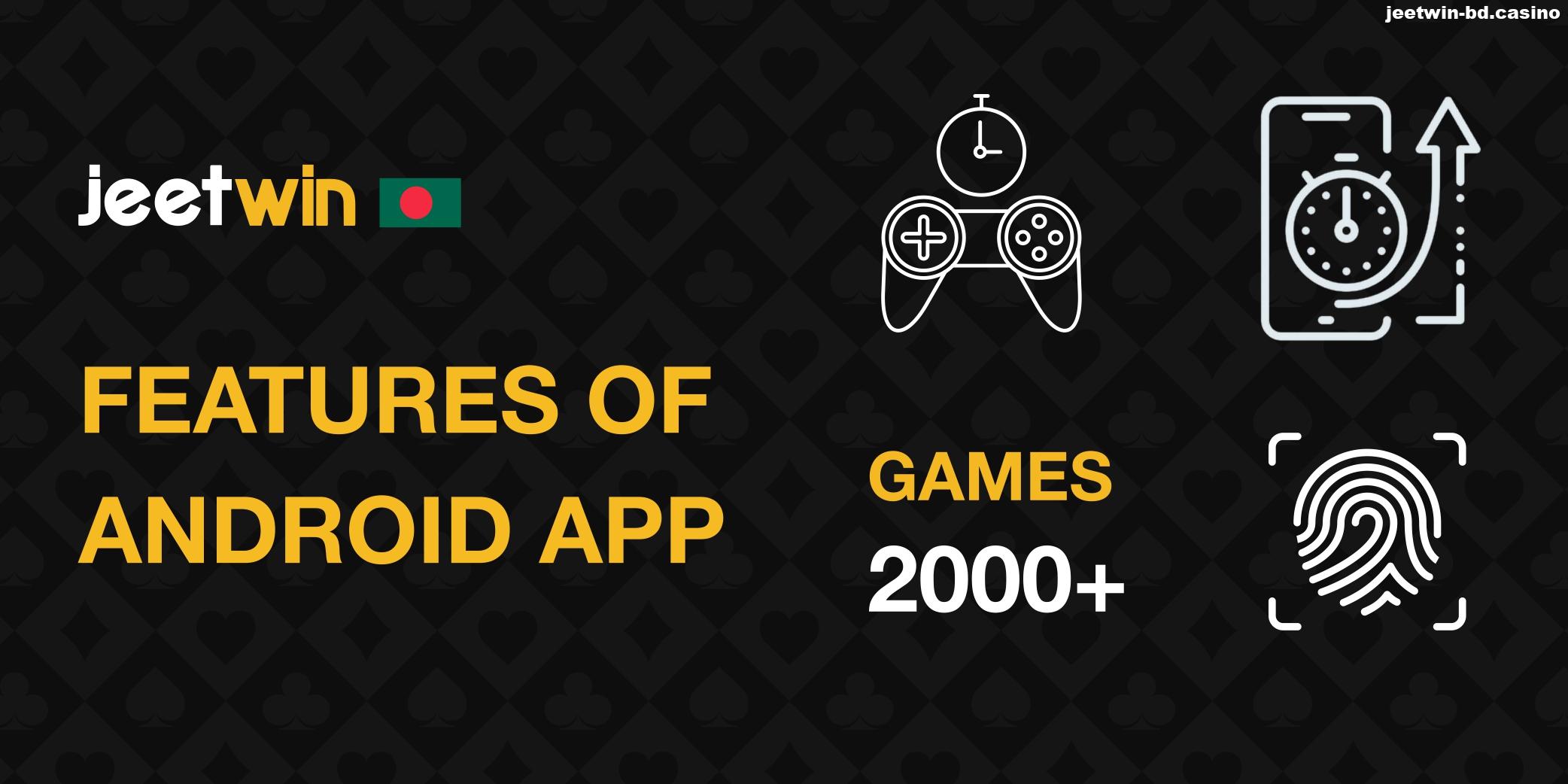 Features Jeetwin app for Android users